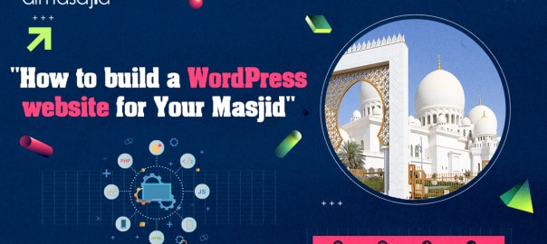 How toa build a wordpress website for Your Masjid in 2022