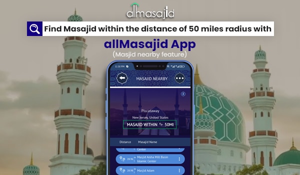 Discover Nearby Masajid with allMasajid App – Prayers with Community Benefits